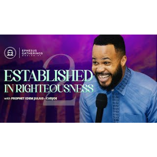 Established in Righteousness – Part 3